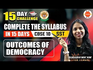 Outcomes of Democracy | CBSE Class 10 SST