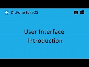 Wondershare Dr.Fone for iOS: User Interface Introduction