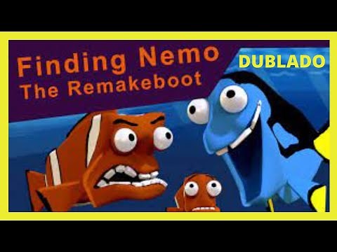 PROCURANDO NEMO - Remakeboot - DUBLADO (PARTE 1)