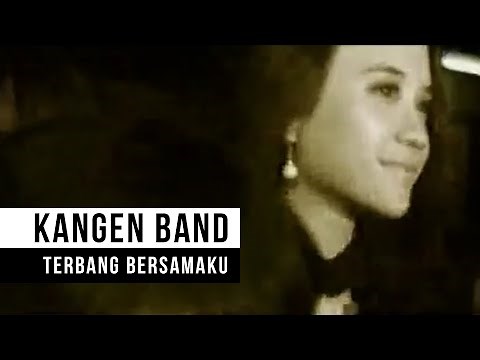Kangen Band - Terbang Bersamaku (Official Music Video)