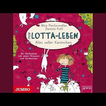 Kapitel 5.3 & Kapitel 6.1 - Mein Lotta-Leben. Alles voller Kaninchen (Band 1)