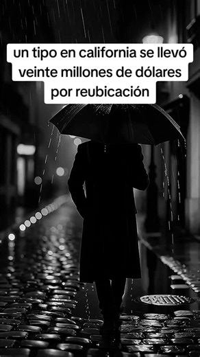 #un tipo en california se llevó veinte millones de dólares por reubicación##NeverGiveUp #StayStrong #KeepFighting #NoLimits