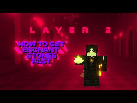 How to get Enchant stones fast「Layer 2 Floor 1 Guide」