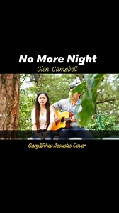 No More Night - (#glencampbell) #gospelmusic #acoustic #acousticmusic #acousticcover #fbreels #fbreelsvideo #reelsfacebook #garyrhev | Gary & Rhev - Christian & Inspirational Music