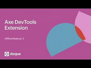 Axe DevTools Extension Offline Mode Demo pt 2