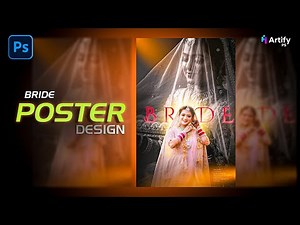 Bride Poster Design Tutorial | Wedding Poster Design in Hindi | Artify PS | 2026