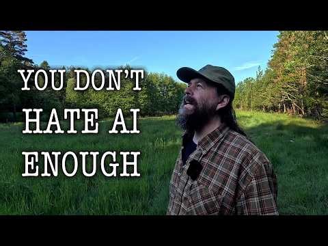 You Don't Hate AI Enough