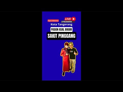 Pijat Indonesia sedang live sekarang! Pasien divonis saraf, terjepit sakit pinggang,