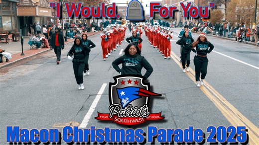 Southwest High School Marching Patriots "I Would, 🪦 For You" at The Macon Christmas Parade 12/7/2025 #christmasparade2025 #maconga #southwesthighschool #fblifestyle | Lamik's Videos