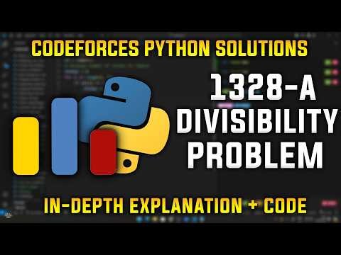 1328A | Divisibility Problem | Codeforces Python Solutions | Explanation + Walkthrough