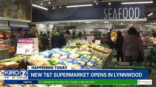 VIDEO: New T&T Supermarket opens in Lynnwood