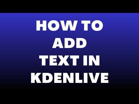 How to Add Text in Kdenlive