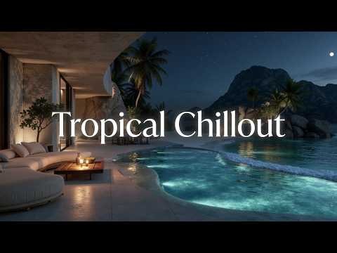 Chillout Paradise Lounge - Tropical Chillout & Relaxing Lounge Music for Sunset Relaxation