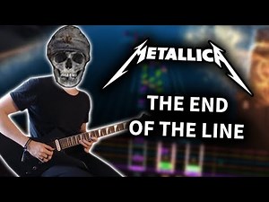 Metallica - "The End of the Line" Guitar Cover (Rocksmith CDLC)