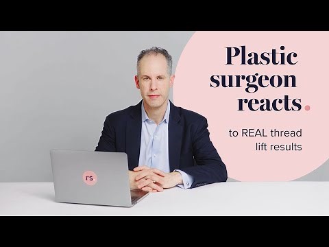 Plastic Surgeon Reacts to Women’s Real Thread Lift Experiences & Results