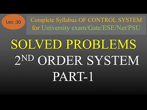Lec 30 Problems on 2nd ordar system Part 1