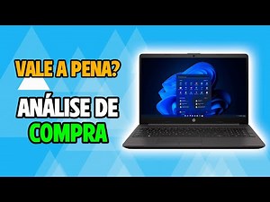 Notebook HP Intel Core i3 é bom? Vale a Pena? - Análise de Compra