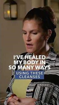 I’ve Healed My Body In So Many Ways Using These Cleanses