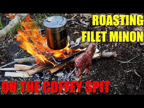 Campfire Cooking: Roasting Filet Minon Over an Open Fire - Featuring THE COFFEY SPIT