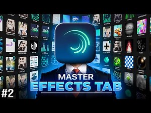 Master Effects Tab in Alight Motion ✨ | Editing Mastery Part 2