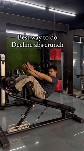 Best way to do decline abs crunch’s