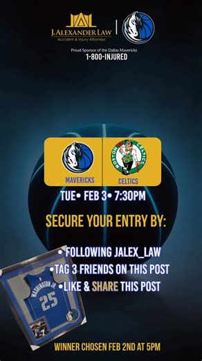 🎉🏀J. Alexander Law @1-800-INJURED is giving away platinum tickets to Mavs Vs Celtics FEB 3rd at AAC …winner will also receive a framed autograph PJ Washington jersey! How to enter: ✅Must follow @jalex_law ❤️like and share this post 🏷️ tag 3 friends in the comments Winners will be selected on, February 2nd at 5pm ⏰ *Winners must be 18 years or older, and agree to tag @jalex_law in a photo at the game on their story** | J. Alexander Law