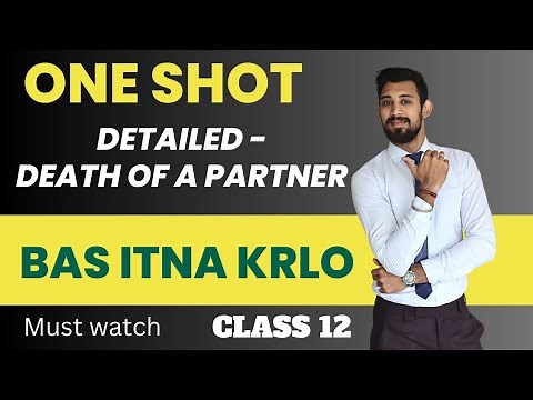 Death of a partner | One shot | Accounts | Class 12