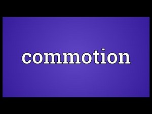 Commotion Meaning
