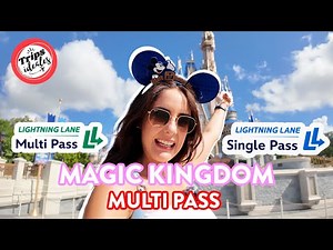 ¿Cómo funciona el Multi Pass y Single Pass? Magic Kingdom 🏰⚡