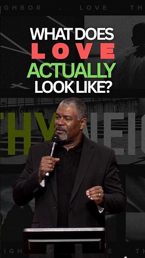 What Does Love Actually Looks Like #LoveThyNeighbor #sundayrecap #sermonhighlights