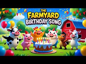 Kids’ Birthday Song with Farm Animals | Fun Farm Party & Dance Video