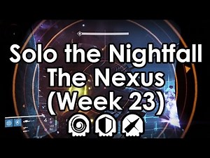 Destiny: How to Solo the Nightfall – The Nexus: Void Burn, Angry, Juggler Guide (Week 23)