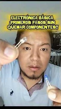 Electrónica básica ¡Primeros pasos sin quemar componentes! #electronica #tutorial #shortvideo