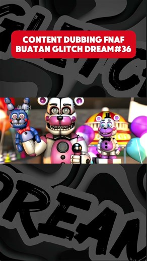 Fnaf Dub Indo by Glitch Dream.Part 36 #fnaf #shortvideo #shorts #glitchdream