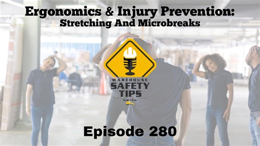 Ergonomics & Injury Prevention: Stretching And Microbreaks | Warehouse Safety Tips