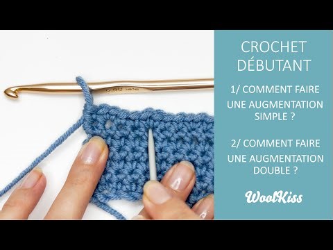 Comment faire des augmentations (simples / doubles) au crochet ? - Crochet débutant n°15