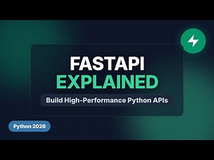 FastAPI Explained in 10 Minutes: Build High-Performance Python APIs (2026 Tutorial)