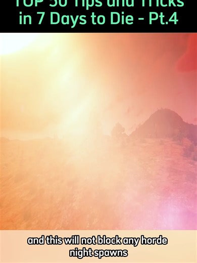 TOP 50 Tips and Tricks in 7 Days to Die - Pt.4 #7daystodiepc #7daystodiegameplay #gamingontiktok #survival #challenge #tipsandtricks #guide #theory