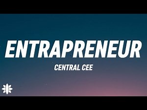Central Cee - Entrapreneur (Lyrics)