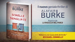 Pensavi di essere la migliore delle due. E se fossi tu quella sbagliata? Scopri il nuovo e avvincente thriller di Alafair Burke in libreria e sugli store digitali. | Edizioni Piemme