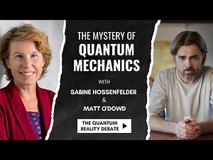 Quantum Mechanics: The Debate That Shakes Reality! (Hossenfelder vs O'Dowd)