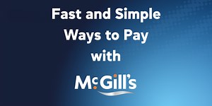 McGill's Ways To Pay!