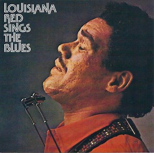 Louisiana Red - Louisiana Red Sings The Blues