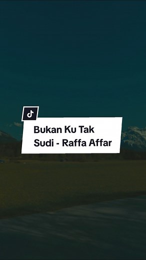 Bukan Ku Tak Sudi - Raffa Affar Lyrics | Lirik Lagu Sedih Kecewa