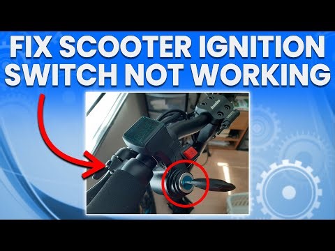 How To Fix Scooter Ignition Switch Not Working (How To Repair Scooter Ignition Switch)