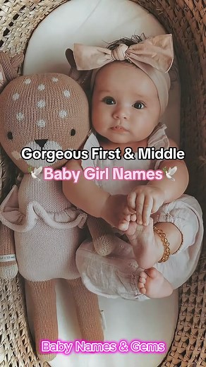103K views · 349 reactions | Gorgeous First & Middle Baby Girl Names 懶 #fy #ba | Baby Names & Gems | Facebook
