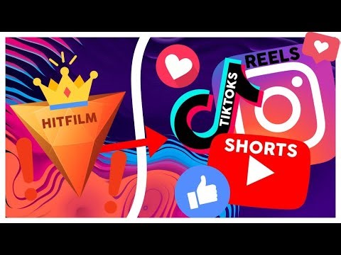 2023!!! - How To Make YOUTUBE SHORTS, INSTAGRAM REELS And TIKTOKS With HITFILM! (Hitfilm Tutorial)