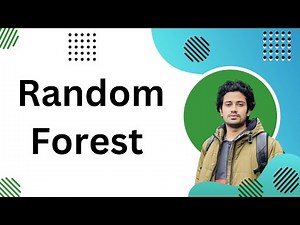 Random Forest: A Complete Guide for Machine Learning | Random Forest Explained | Bangla