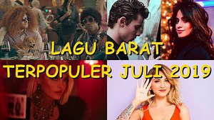 Kumpulan 5 Lagu Barat Terbaru dan Lagi Hits Juli 2019
