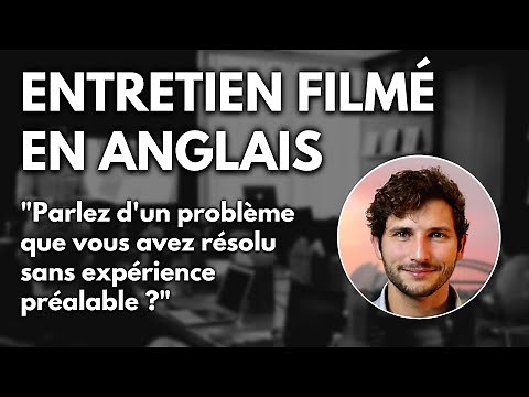 Entretien en Anglais Question Réponse #1/6 - Parlez moi d'un problème que vous avez résolu